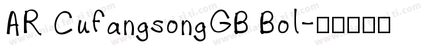 AR CufangsongGB Bol字体转换